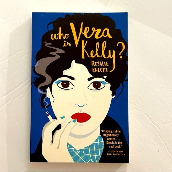 PAPERBACK Other - 🟢 Who is Vera Kelly? by Rosalie Knecht | Historical Fiction | Paperback Book
